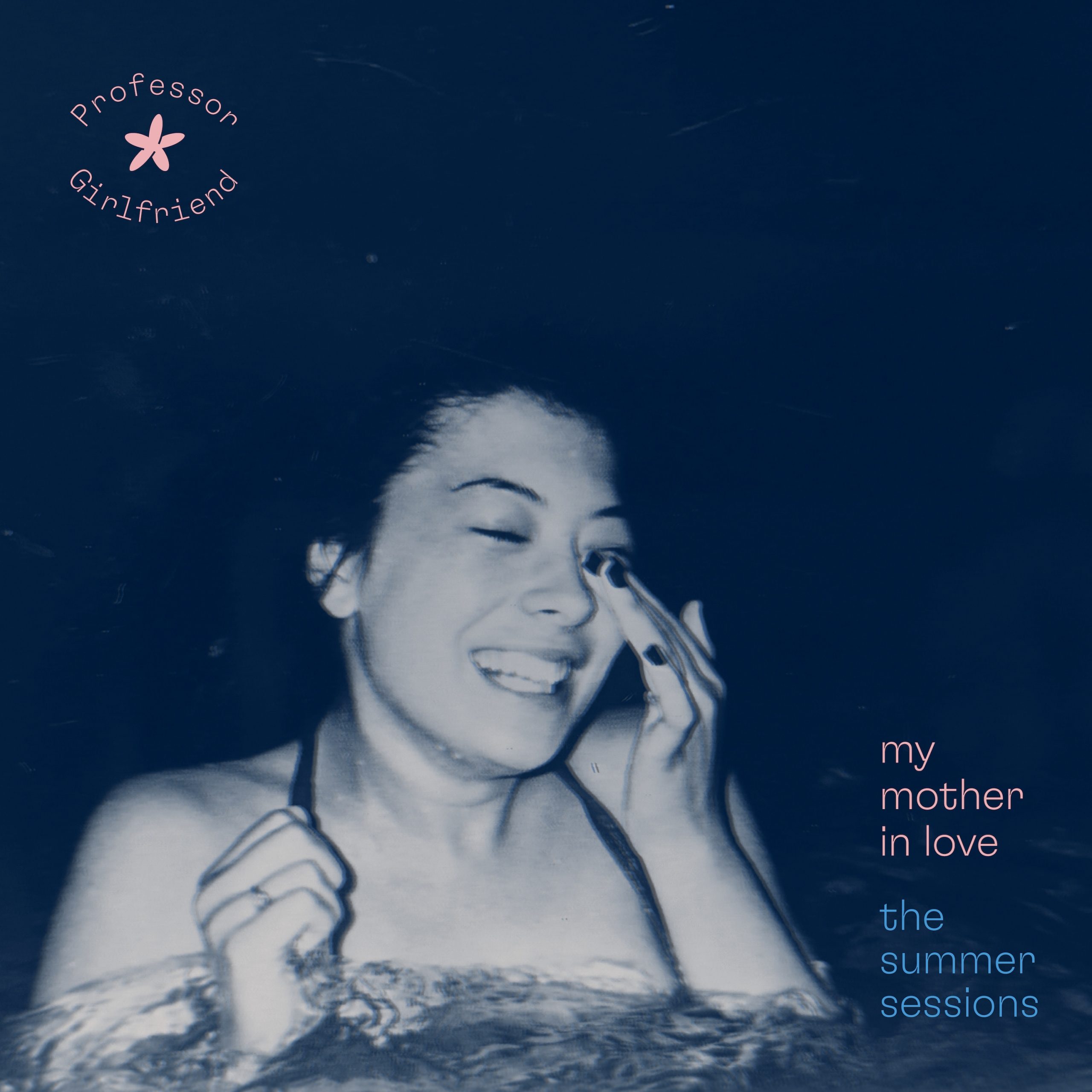 cover of My Mother in Love: the Summer sessions, depicting a woman in the water laughing and rubbing her eyes